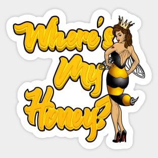 Where's My Honey? - Queen Bee Sticker